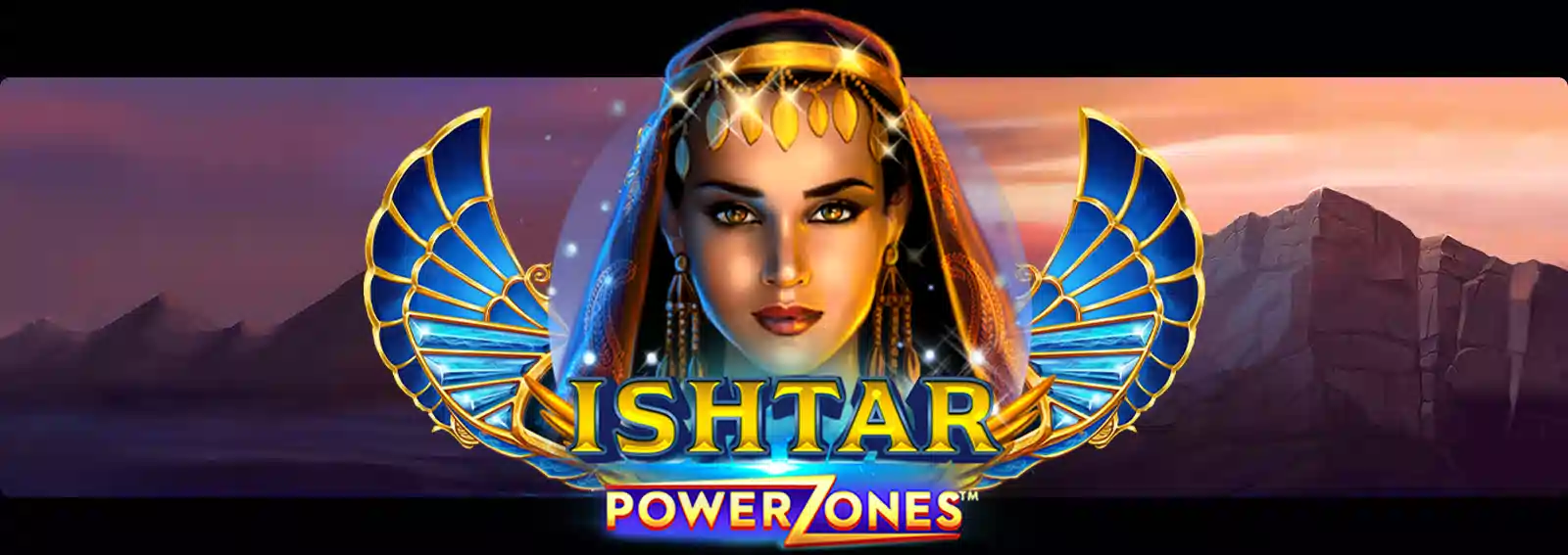 Power Zones: Ishtar