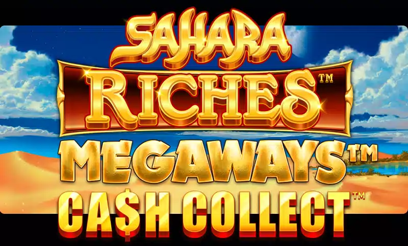 Cash Collect Sahara Riches Megaways