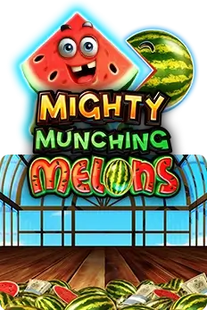 Mighty Munching Melons