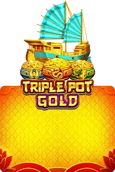 Triple Pot Gold