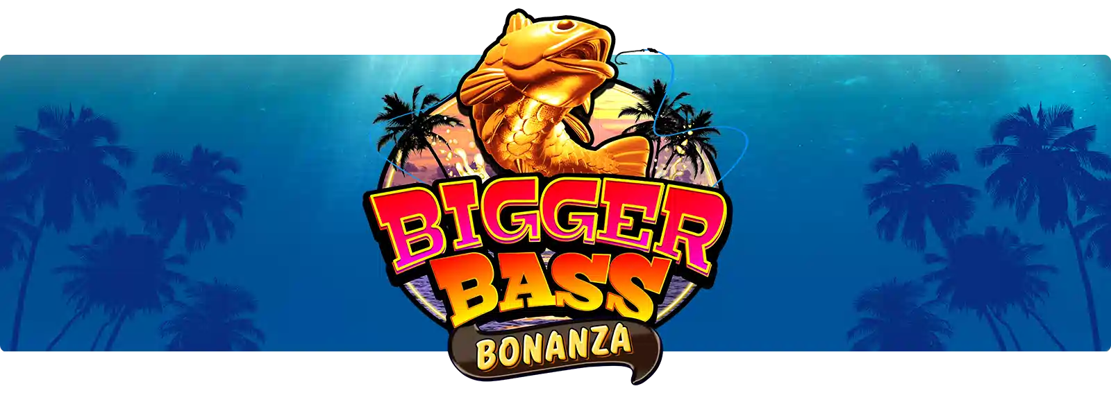 Bigger Bass Bonanza