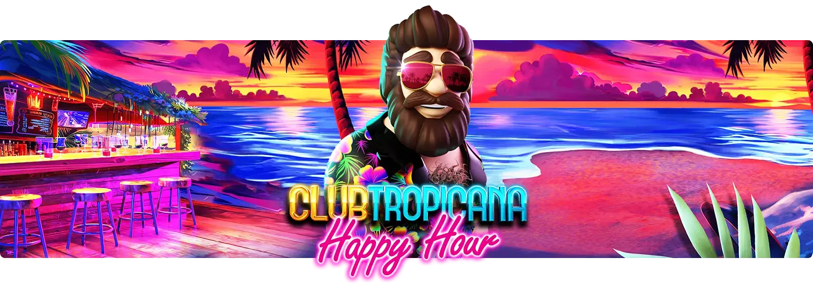 Club Tropicana - Happy Hour