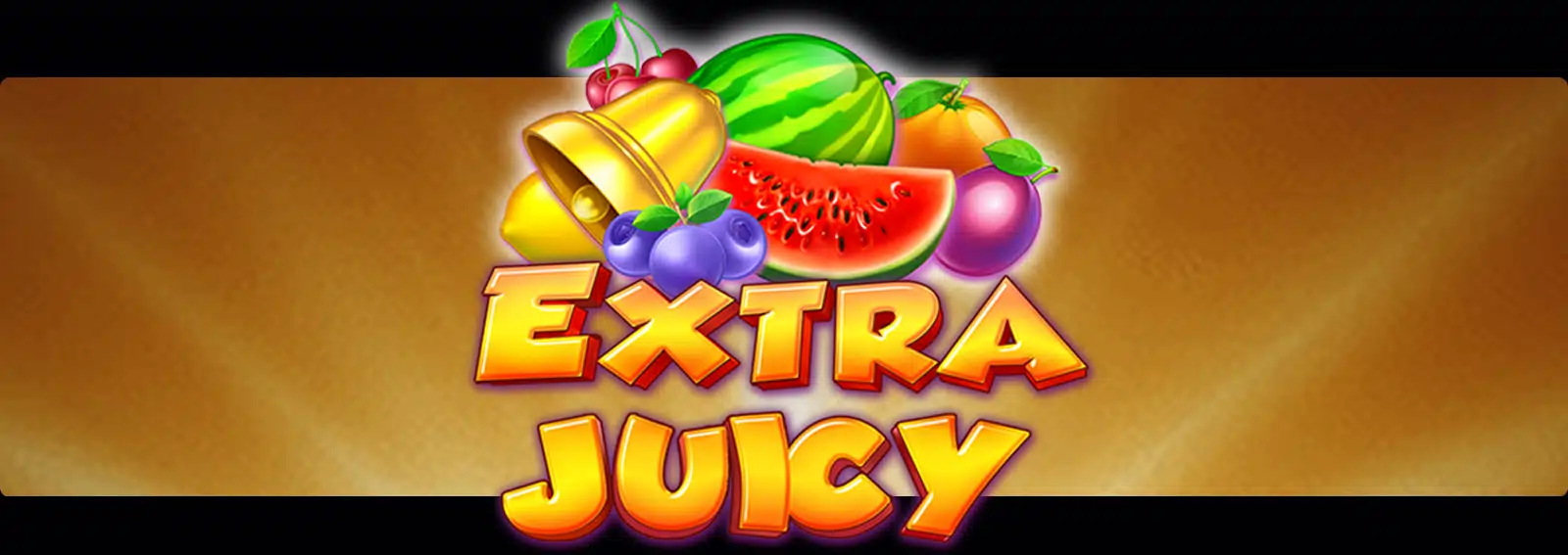 Extra Juicy