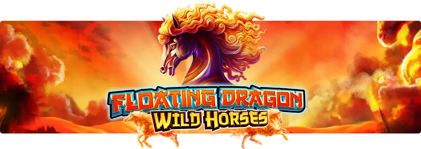 Floating Dragon Wild Horses