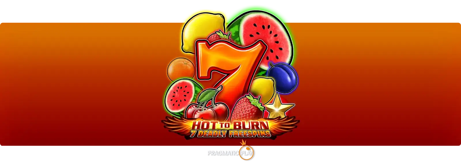 Hot to Burn 7 Deadly Free Spins