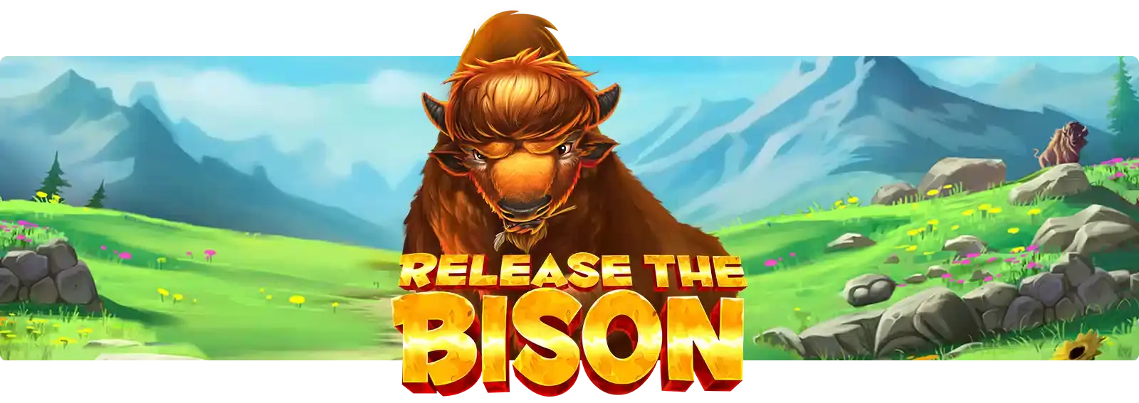 Release the Bison