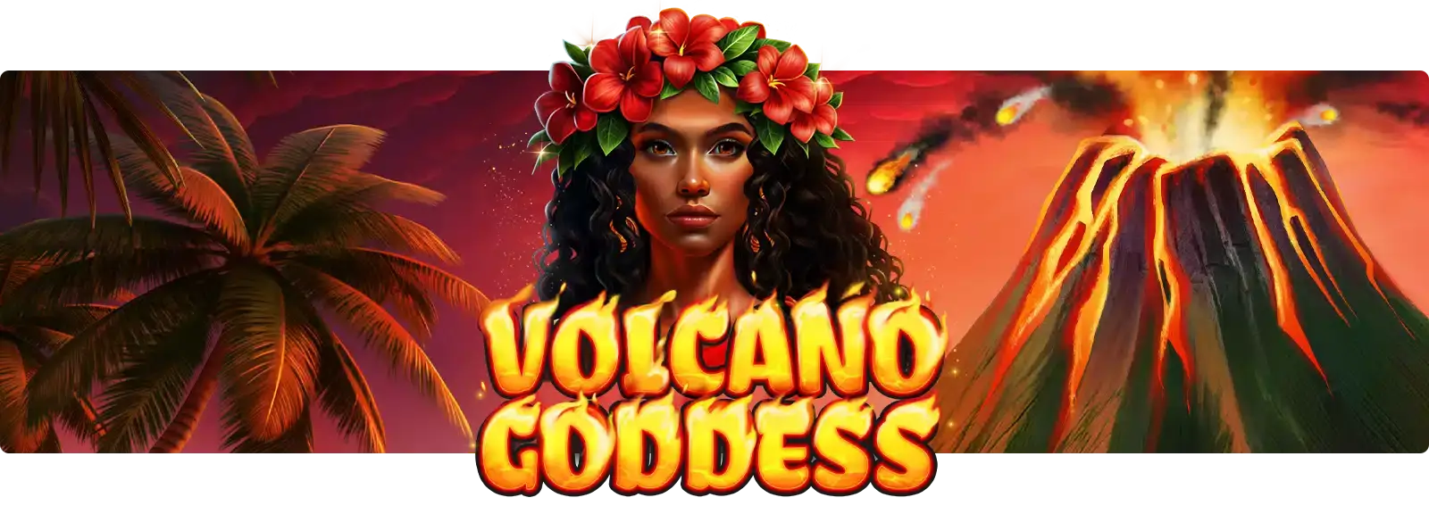 Volcano Goddess