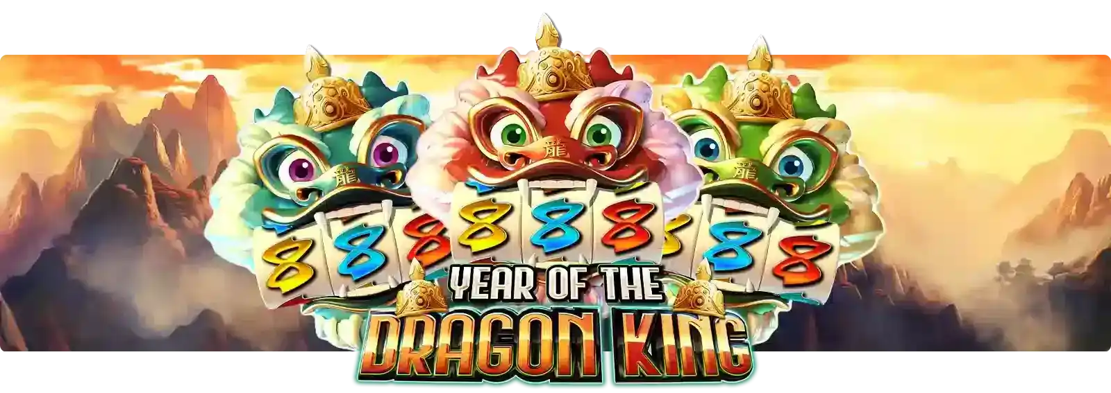 Year of the Dragon King