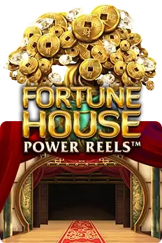 Fortune House Power Reels