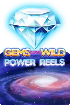 Gems Gone Wild Power Reels