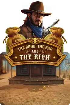 The Good, The Bad and The Rich