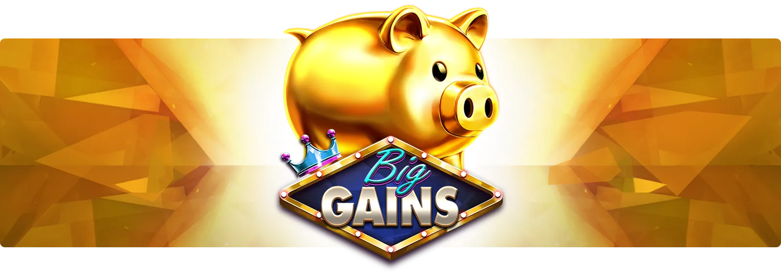Big Gains
