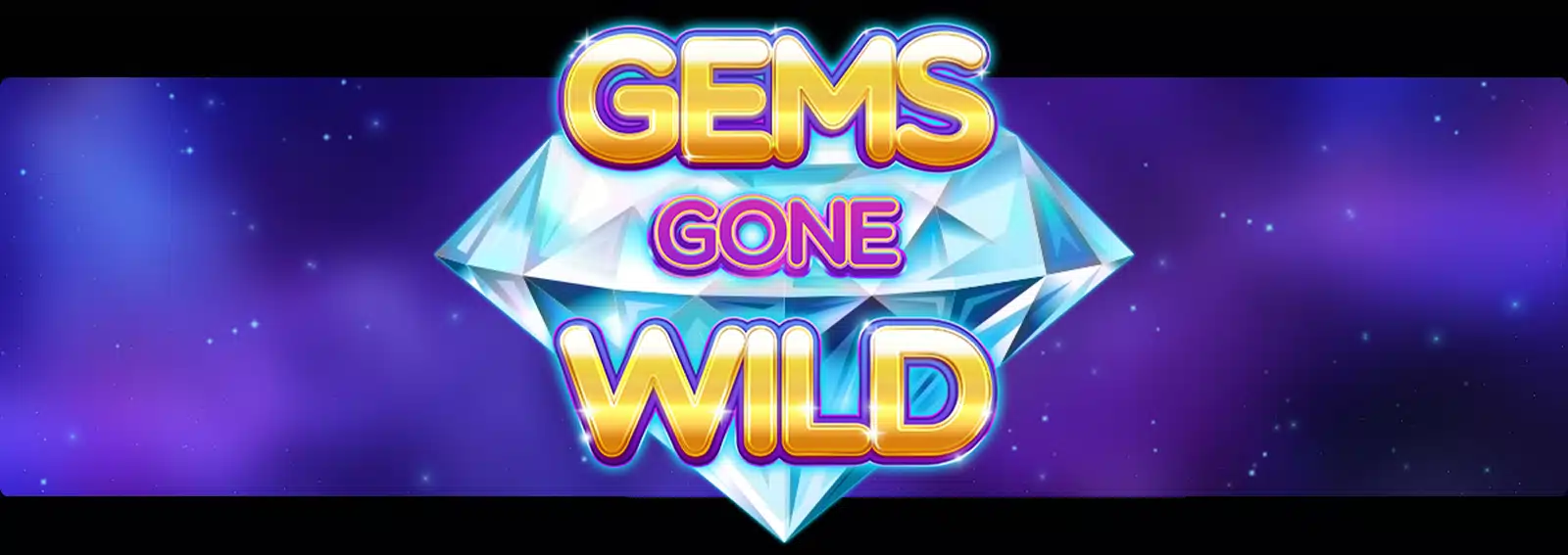 Gems Gone Wild