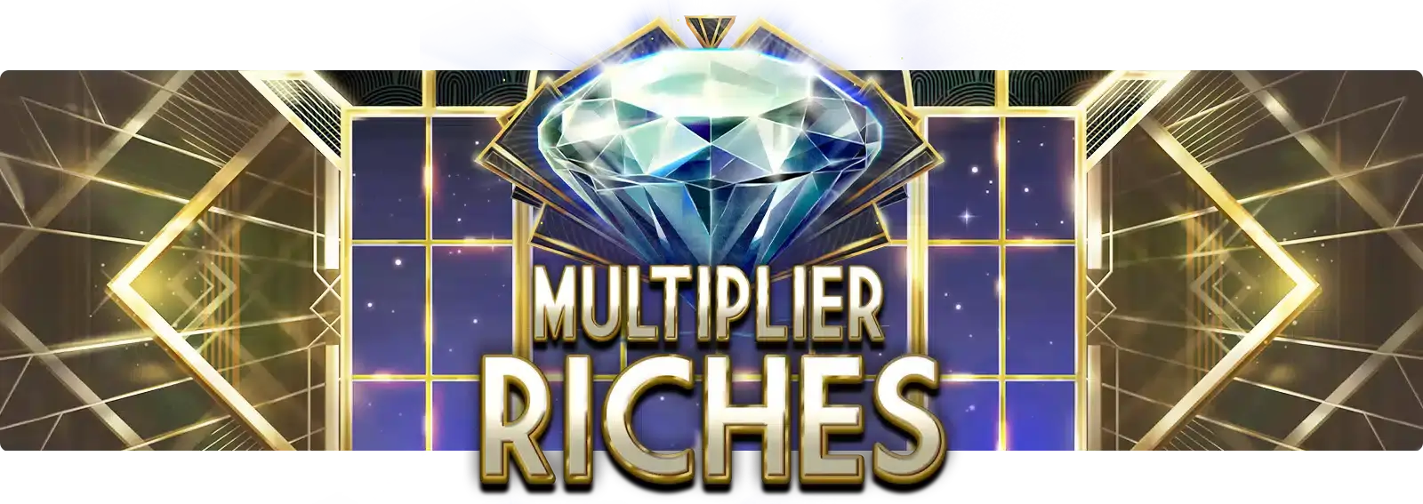 Multiplier Riches