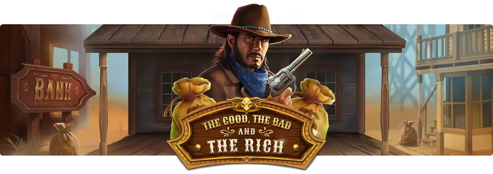 The Good, The Bad and The Rich