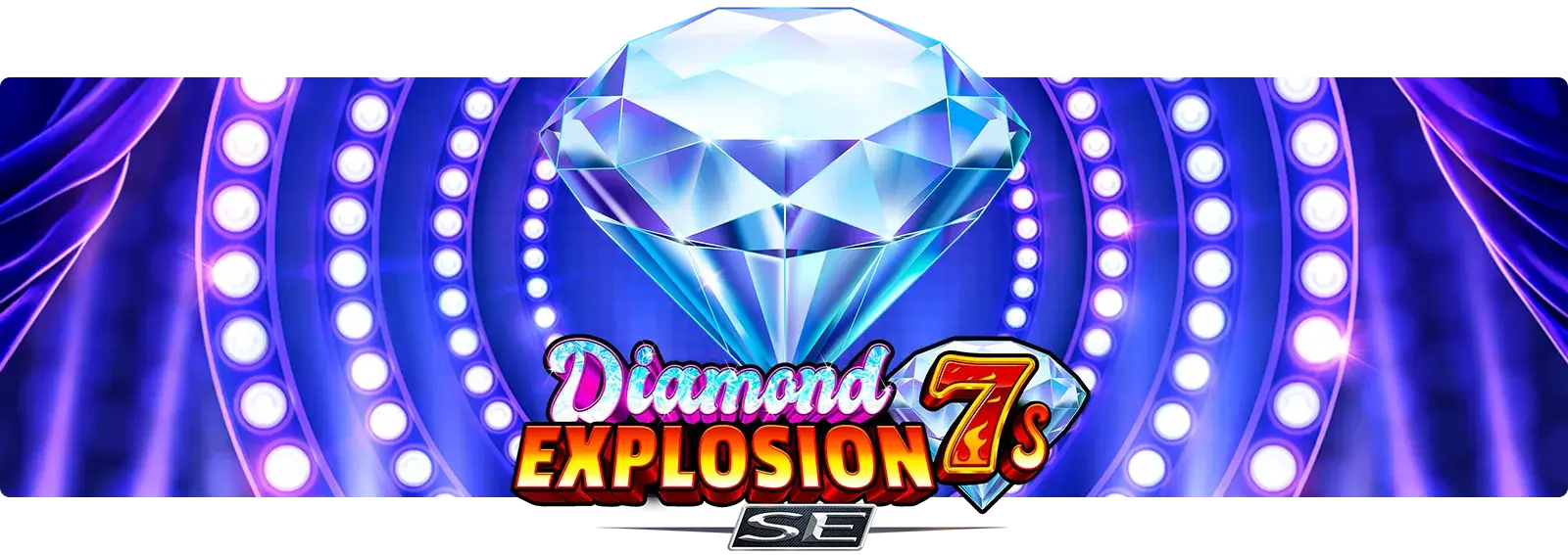 Diamond Explosion 7s SE