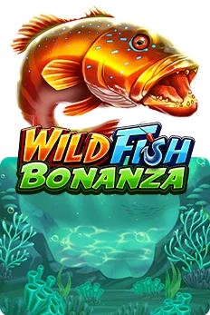 Wild Fish Bonanza