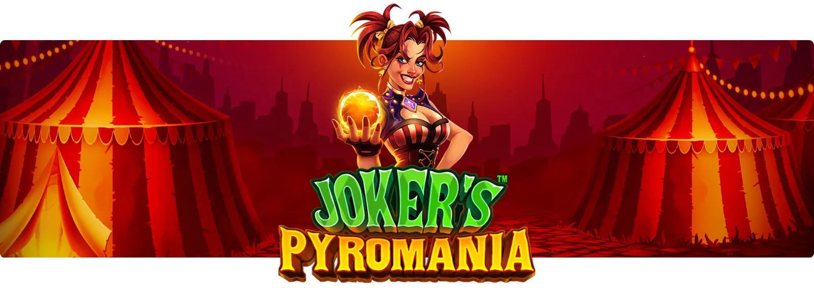 Joker's Pyromania