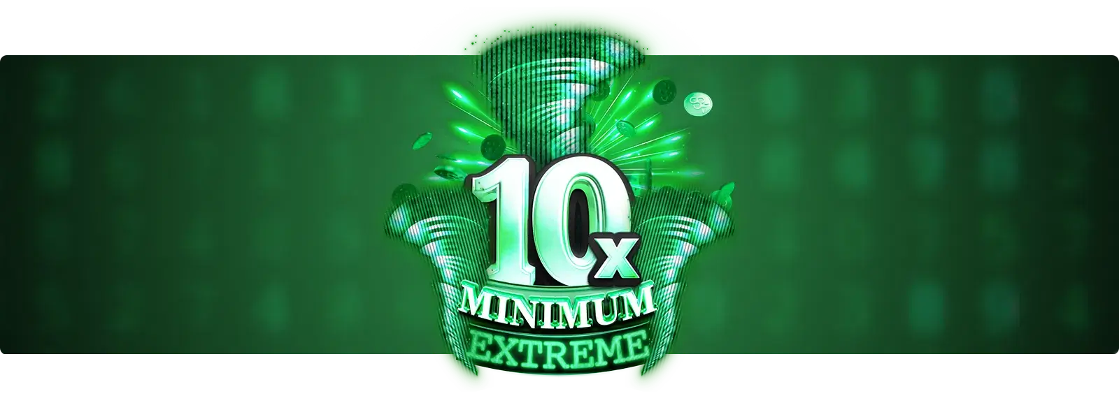 10x Minimum Extreme