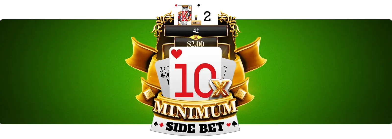 10x Minimum Side Bet