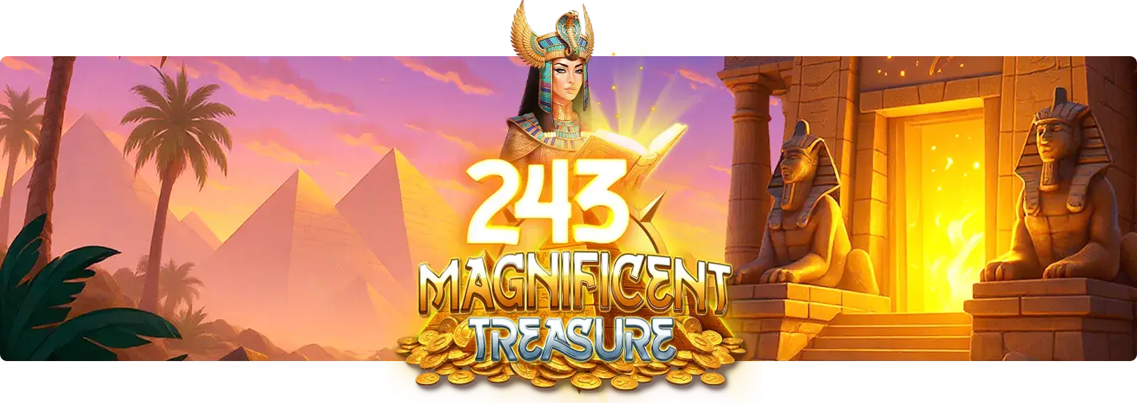 243 Magnificent Treasure