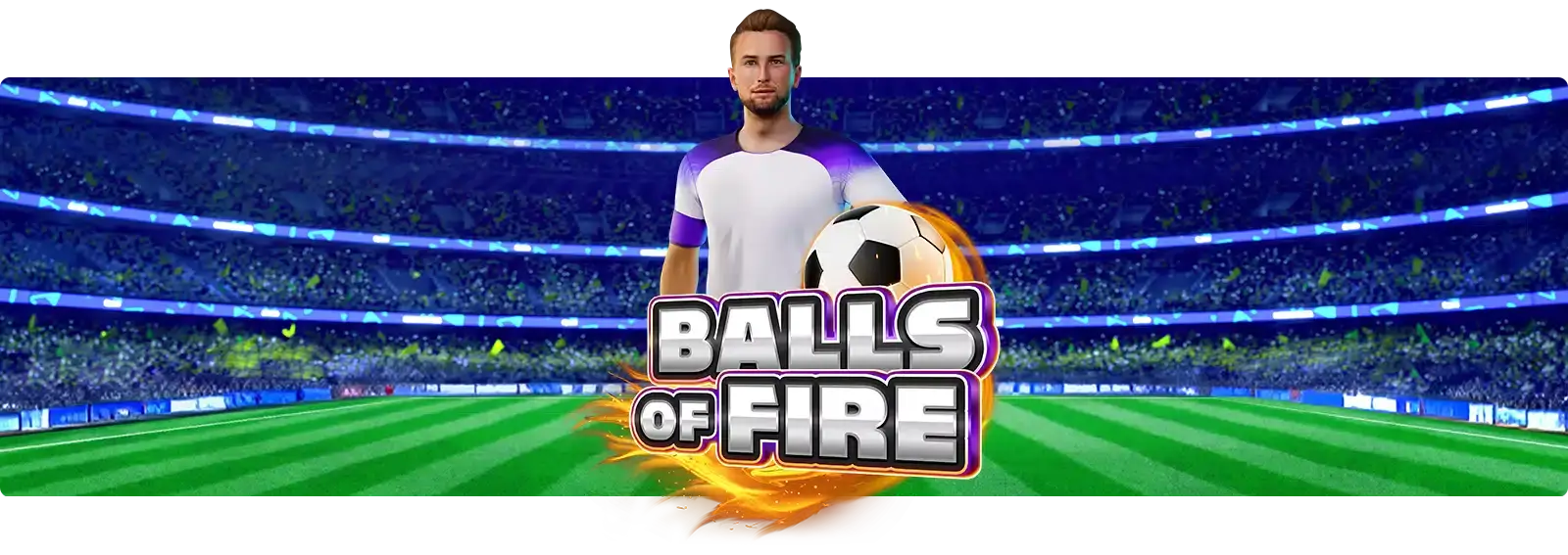 Balls Of Fire