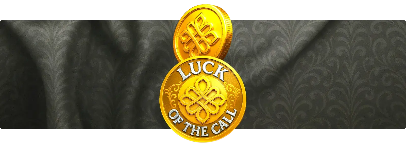 Luck Of The Call