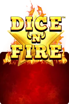 Dice 'N' Fire