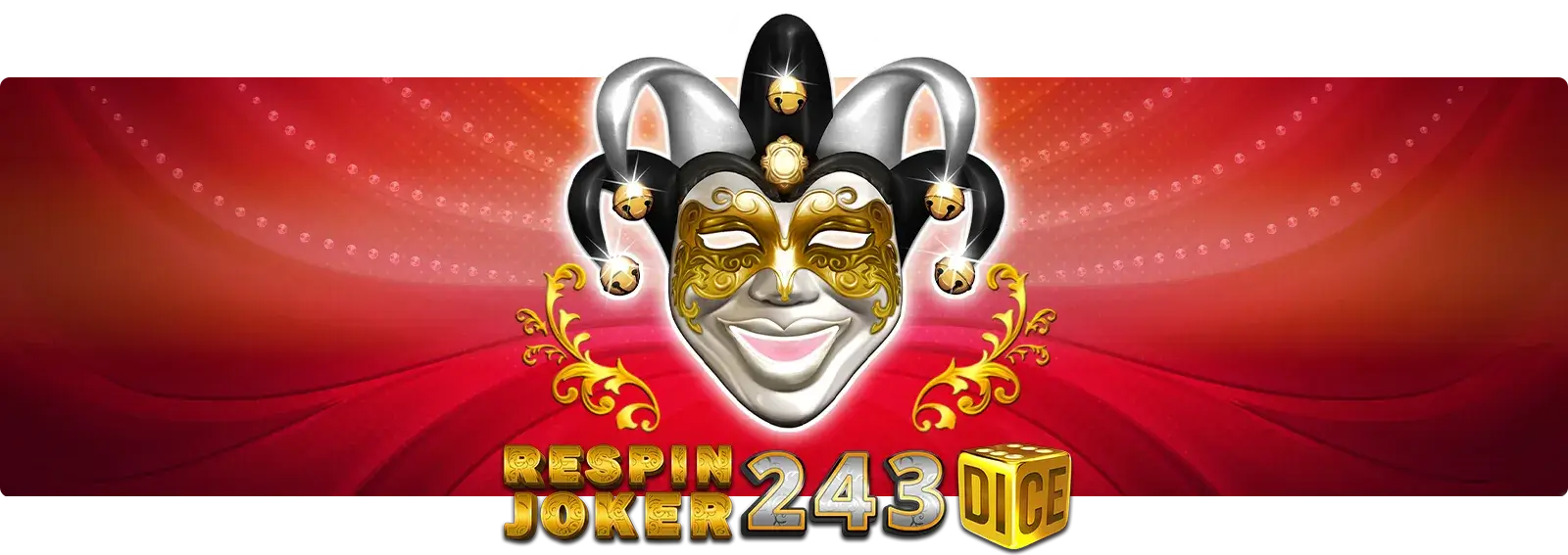 Respin Joker 243 Dice