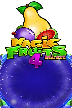 Magic Fruits 4 Deluxe