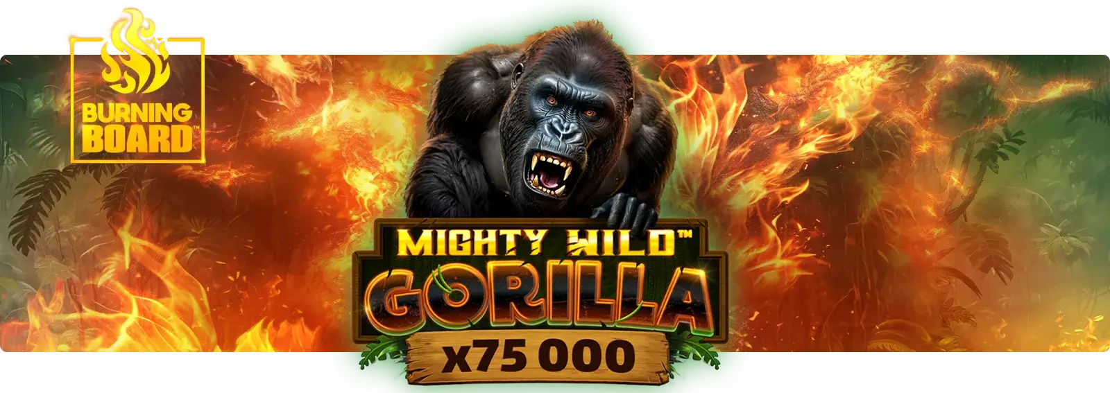 Mighty Wild: Gorilla Burning Board