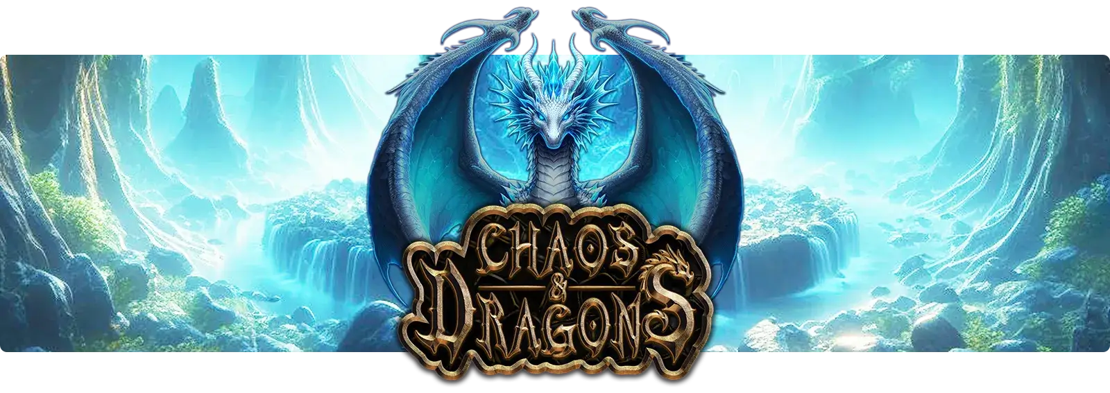 Chaos & Dragons