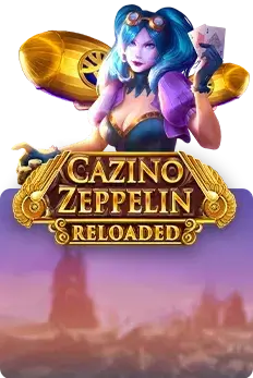 Cazino Zeppelin Reloaded